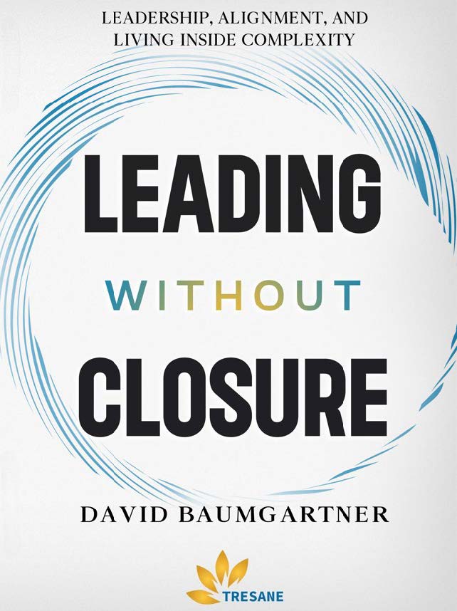 Leading Without Closure by David Baumgartner
